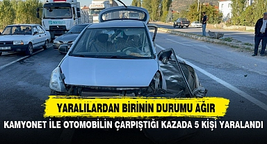 KAMYONET İLE OTOMOBİLİN ÇARPIŞTIĞI KAZADA 5 KİŞİ YARALANDI