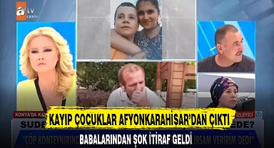 KAYIP ÇOCUKLAR AFYONKARAHİSAR'DAN ÇIKTI