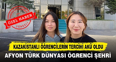 KAZAKİSTANLI ÖĞRENCİLERİN TERCİHİ AKÜ OLDU