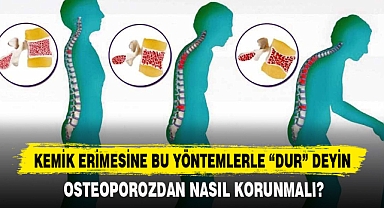 KEMİK ERİMESİNE BU YÖNTEMLERLE