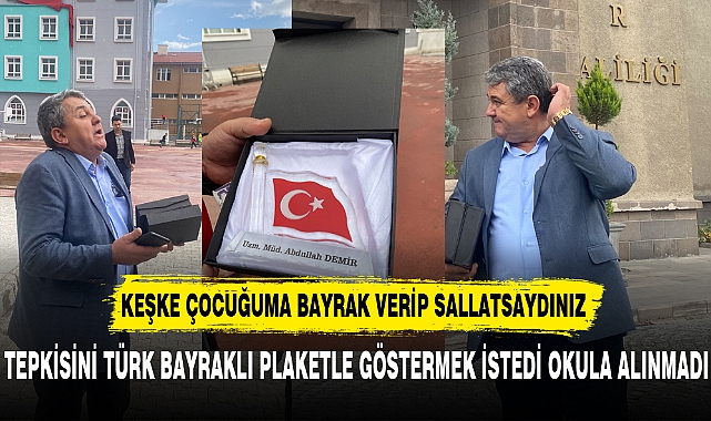 "KEŞKE ÇOCUĞUMA BAYRAK VERİP SALLATSAYDINIZ"