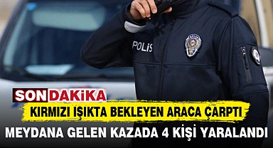 KIRMIZI IŞIKTA BEKLEYEN ARACA ÇARPTI