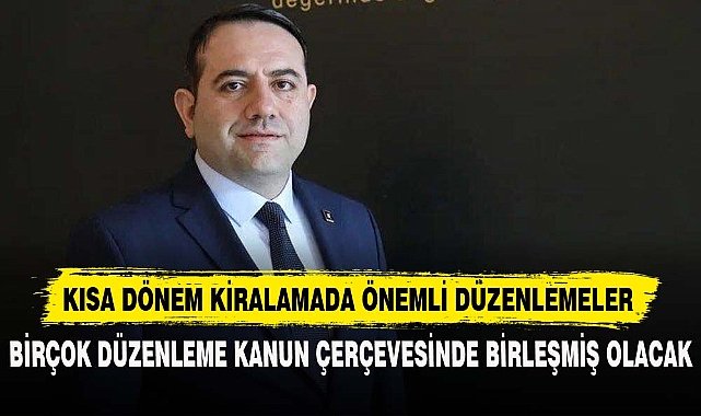 KISA DÖNEM KİRALAMADA ÖNEMLİ DÜZENLEMELER