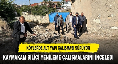 KÖYLERDE ALT YAPI ÇALIŞMASI SÜRÜYOR