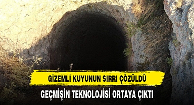KUYUDAN GEÇMİŞİN TEKONOLOJİSİ ÇIKTI