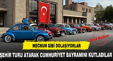 MECNUN GİBİ DOLAŞIYORLAR