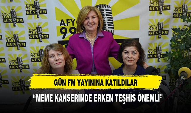 “Meme kanserinde erken teşhis çok önemli”