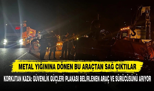 METAL YIĞININA DÖNEN BU ARAÇTAN SAĞ ÇIKTILAR