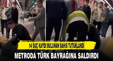 METRODA TÜRK BAYRAĞINA SALDIRDI