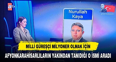 MİLLİ GÜREŞÇİ 200 BİNLİK SORUDA AFYON'UN YAKINDAN TANIDIĞI O İSMİ ARADI