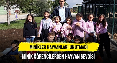 MİNİK ÖĞRENCİLERDEN HAYVAN SEVGİSİ