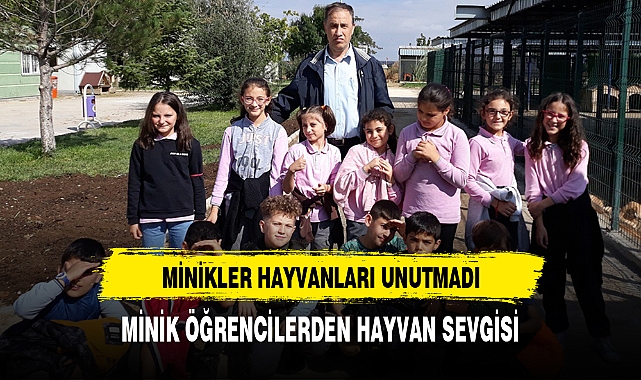 MİNİK ÖĞRENCİLERDEN HAYVAN SEVGİSİ