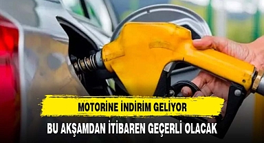 MOTORİNE İNDİRİM GELİYOR