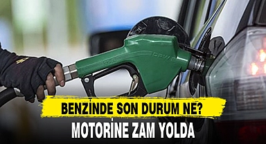 MOTORİNE ZAM YOLDA