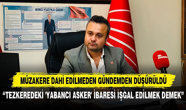 MÜZAKERE DAHİ EDİLMEDEN GÜNDEMDEN DÜŞÜRÜLDÜ