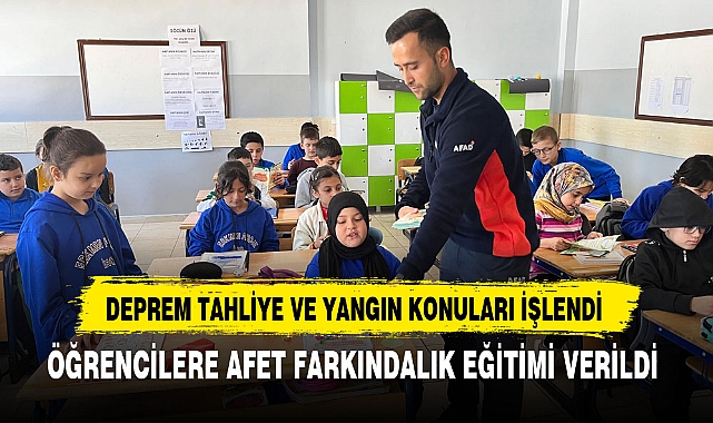 ÖĞRENCİLERE AFET FARKINDALIK EĞİTİMİ VERİLDİ