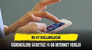 ÖĞRENCİLERE HER AY 10 GB İNTERNET YÜKLENECEK