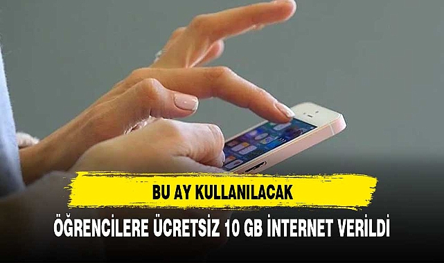 ÖĞRENCİLERE HER AY 10 GB İNTERNET YÜKLENECEK