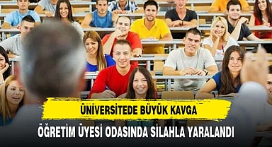 ÖĞRETİM ÜYESİ ODASINDA SİLAHLI SALDIRIYA UĞRADI