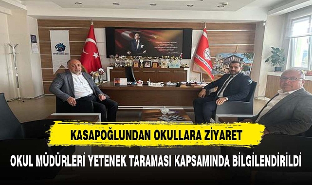 OKUL MÜDÜRLERİ YETENEK TARAMASI KAPSAMINDA BİLGİLENDİRİLDİ