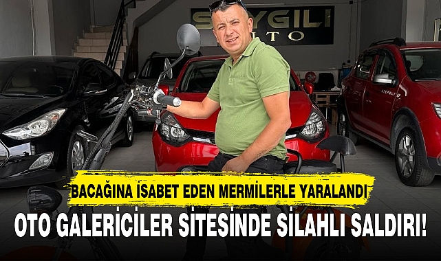 OTO GALERİCİLER SİTESİNDE SİLAHLI SALDIRI!