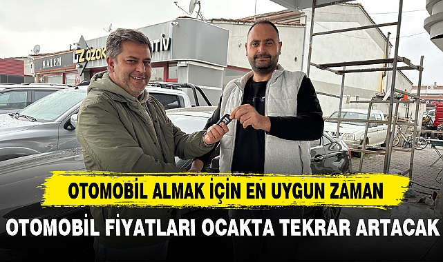 OTOMOBİL ALMAK İÇİN EN UYGUN ZAMAN