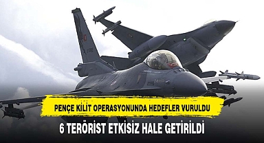 Pençe-Kilit Operasyonu bölgesinde 6 PKK'lı terörist etkisiz hale getirildi