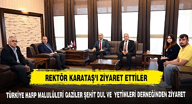 REKTÖR KARATAŞ'I ZİYARET ETTİLER
