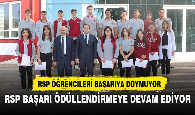 RSP BAŞARI ÖDÜLLENDİRMEYE DEVAM EDİYOR