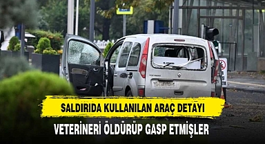 SALDIRIDA KULLANILAN ARACIN SIRRI ÇÖZÜLDÜ
