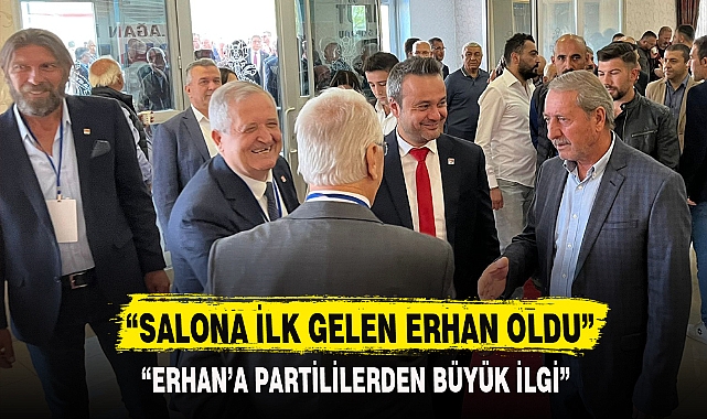 “SALONA İLK GELEN ERHAN OLDU”