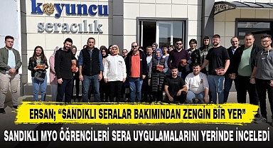 SANDIKLI MYO ÖĞRENCİLERİ SERA UYGULAMALARINI YERİNDE İNCELEDİ