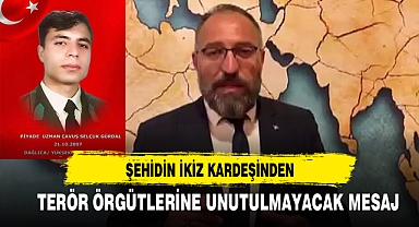 ŞEHİDİN İKİZ KARDEŞİ KONUŞTU
