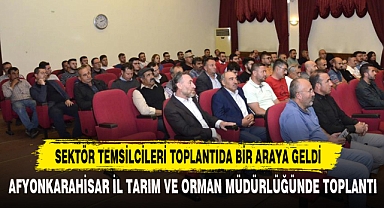 SEKTÖR TEMSİLCİLERİ TOPLANTIDA BİR ARAYA GELDİ