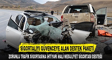 SİGORTALIYI GÜVENCEYE ALAN DESTEK PAKETİ