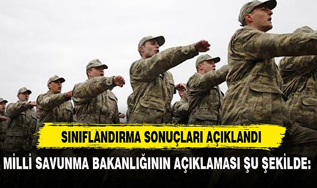 SINIFLANDIRMA SONUÇLARI AÇIKLANDI