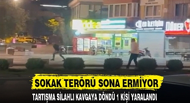 SOKAK TERÖRÜ SONA ERMİYOR