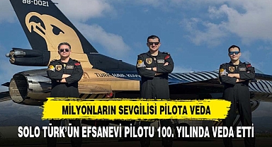 SOLOTÜRK'ÜN EFSANELEŞEN PİLOTU'NA VEDA