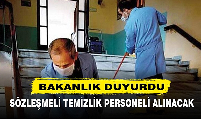 SÖZLEŞMELİ TEMİZLİK PERSONELİ ALINACAK