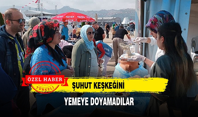 ŞUHUT KEŞKEĞİNİ YEMEYE DOYAMADILAR