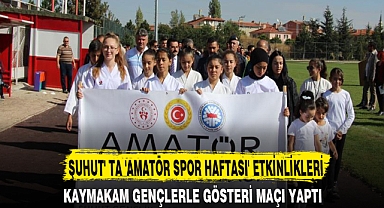 ŞUHUT' TA 'AMATÖR SPOR HAFTASI' ETKİNLİKLERİ