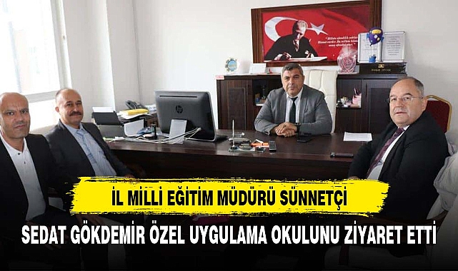 SÜNNETÇİ'DEN ÖZEL UYGULAMA OKULUNA ZİYARET