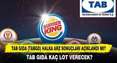 TAB GIDA (TABGD) HALKA ARZ SONUÇLARI AÇIKLANDI MI?