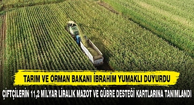 TARIM VE ORMAN BAKANI İBRAHİM YUMAKLI DUYURDU