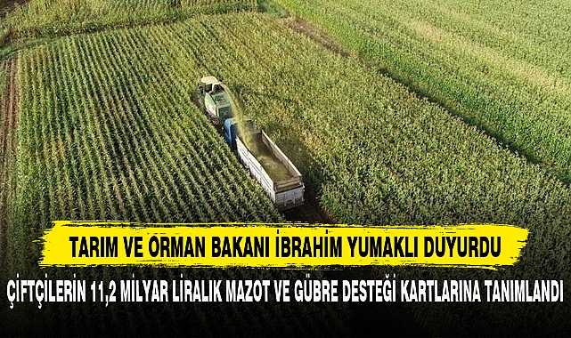 TARIM VE ORMAN BAKANI İBRAHİM YUMAKLI DUYURDU