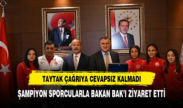 TAYTAK ÇAĞRIYA CEVAPSIZ KALMADI
