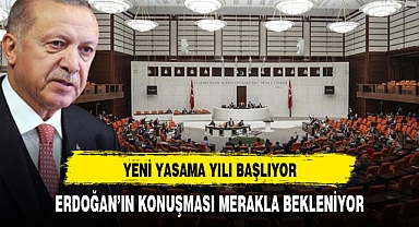 TBMM AÇILIYOR ERDOĞAN'IN KONUŞMASI MERAKLA BEKLENİYOR