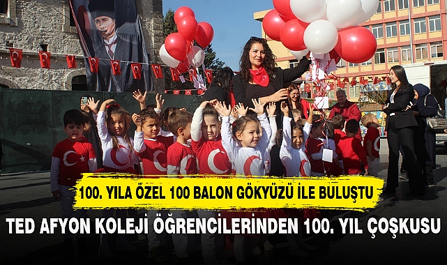 TED AFYON KOLEJİ ÖĞRENCİLERİNDEN 100. YIL ÇOŞKUSU