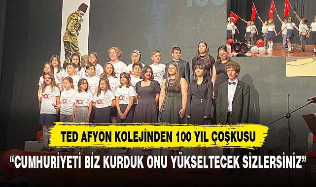 TED AFYON KOLEJİNDEN 100 YIL ÇOŞKUSU