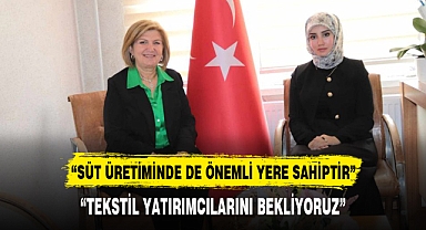 “TEKSTİL YATIRIMCILARINI BEKLİYORUZ”